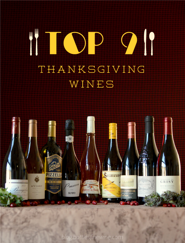 Top 9 Thanksgiving Wines! Drink A Wine, Beer & Spirit Blog by Bottles