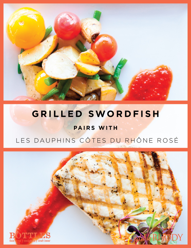 Grilled Swordfish and Rosé Wine Pairing